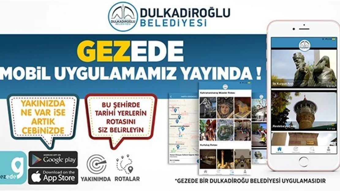 Dulkadiroğlu Öncülüğünde 'GEZEDE' Hizmete Girdi!