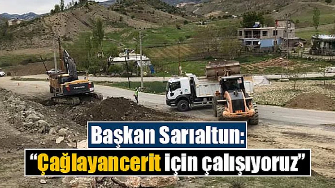 Başkan Sarıaltun: 'Çağlayancerit için çalışıyoruz'