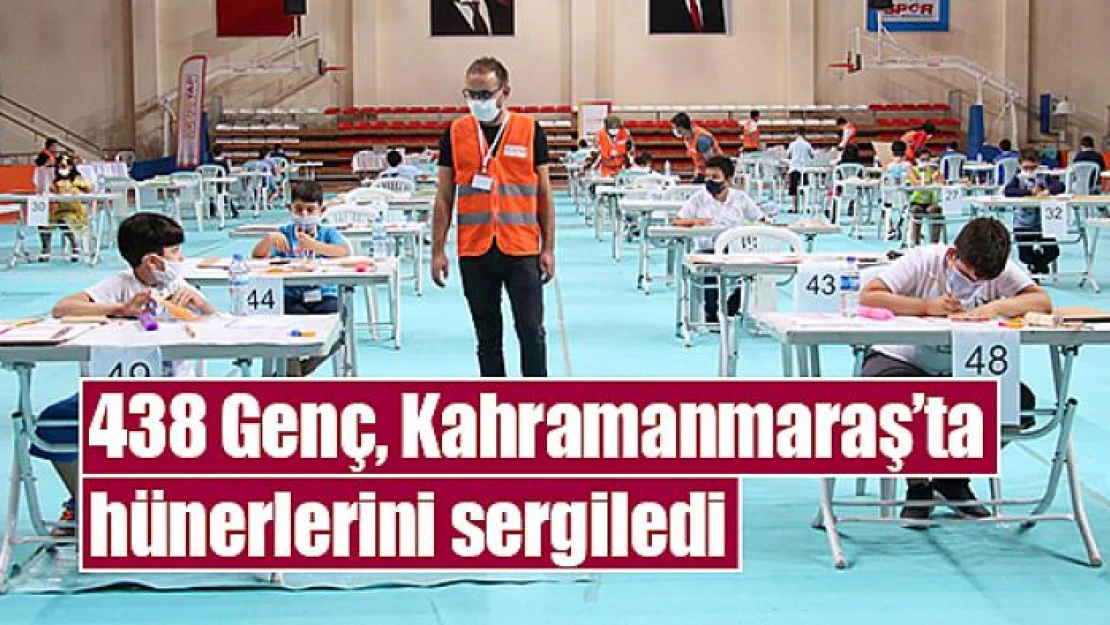 438 Genç, Kahramanmaraş'ta hünerlerini sergiledi