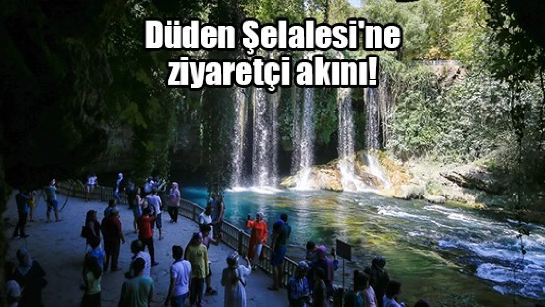 Düden Şelalesi'ne ziyaretçi akını!