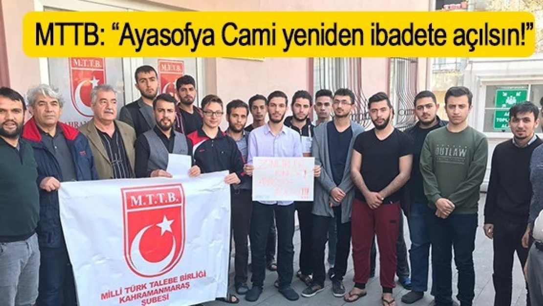 MTTB: 'Ayasofya Cami yeniden ibadete açılsın!'