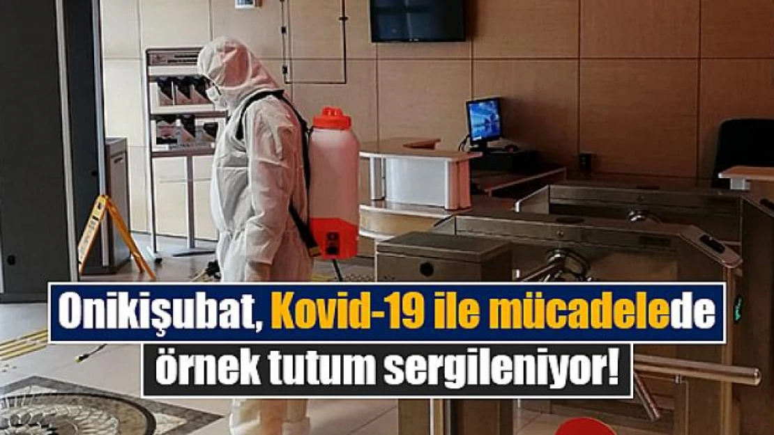 Onikişubat, Kovid-19 ile mücadelede örnek tutum sergileniyor!