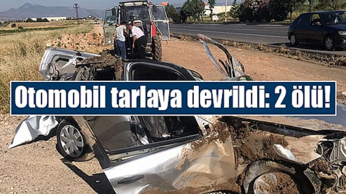 Otomobil tarlaya devrildi: 2 ölü