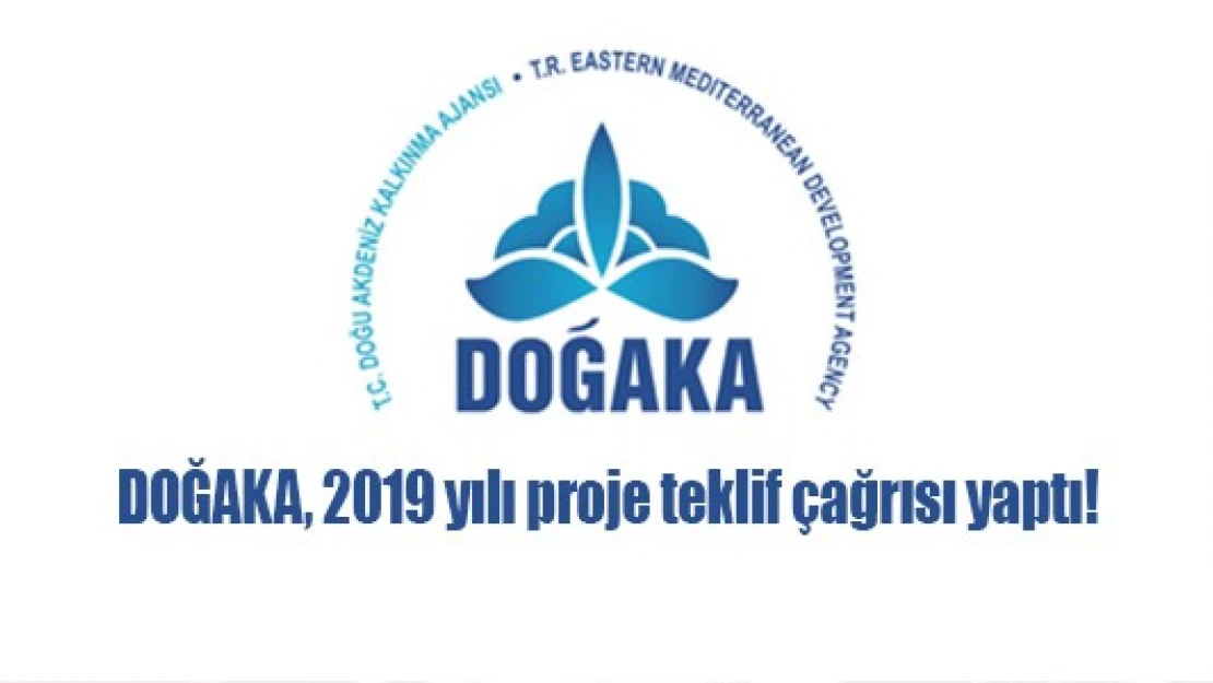 DOĞAKA, 2019 yılı proje teklif çağrısı yaptı!