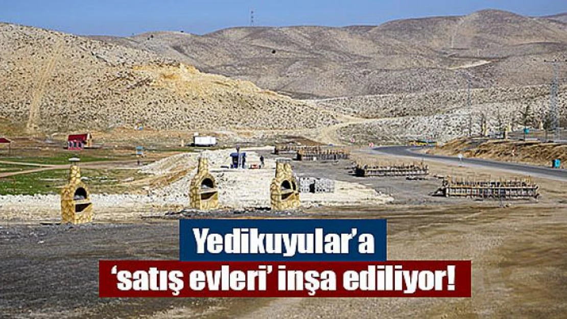 Yedikuyular'a 'satış evleri' inşa ediliyor!