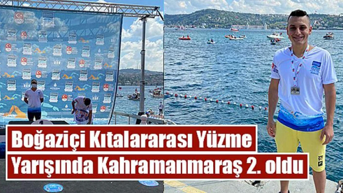 Boğaziçi Kıtalararası Yüzme Yarışında Kahramanmaraş 2. oldu