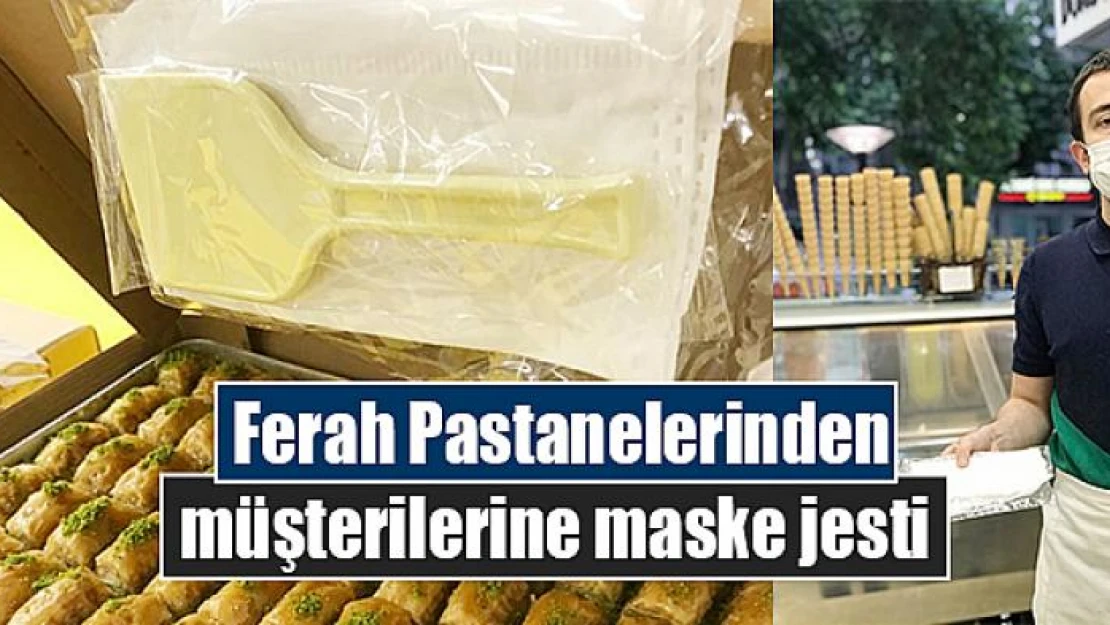 Ferah Pastanelerinden müşterilerine maske jesti 