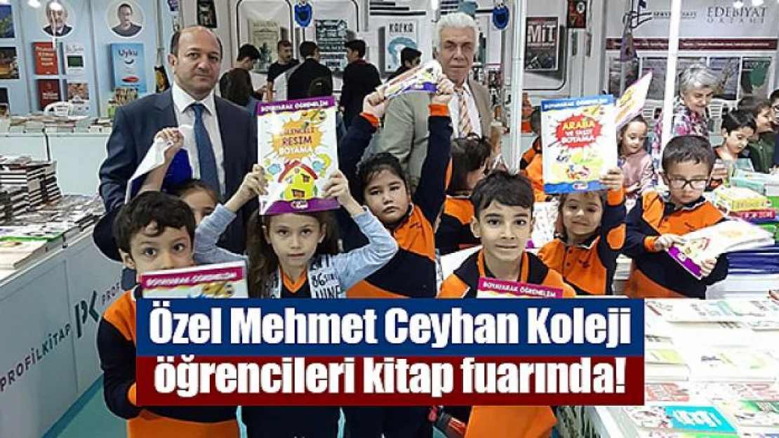 Özel Mehmet Ceyhan Koleji öğrencileri kitap fuarında!