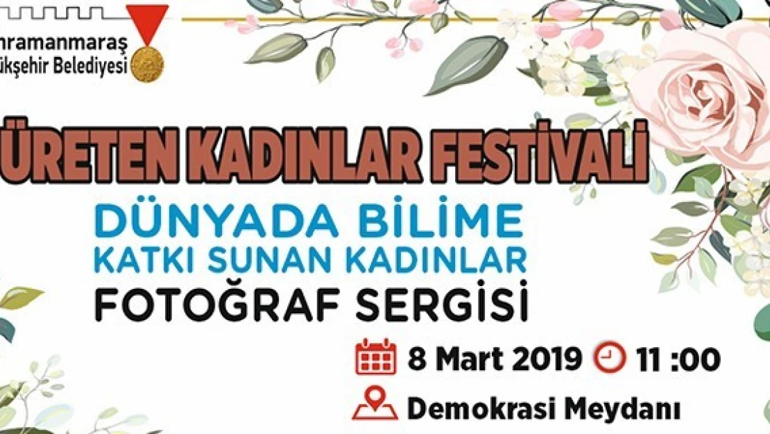 Kahramanmaraş'ta üreten kadınlar festivali!