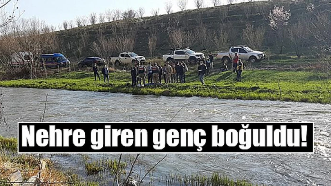 Nehre giren genç boğuldu!