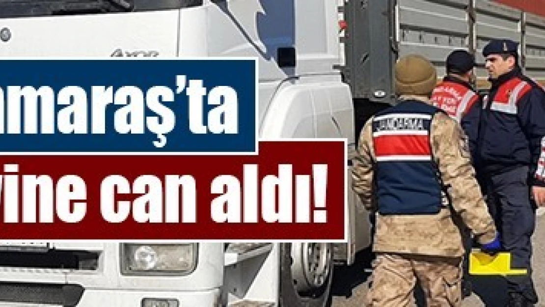 Kahramanmaraş'ta trafik kazası yine can aldı!