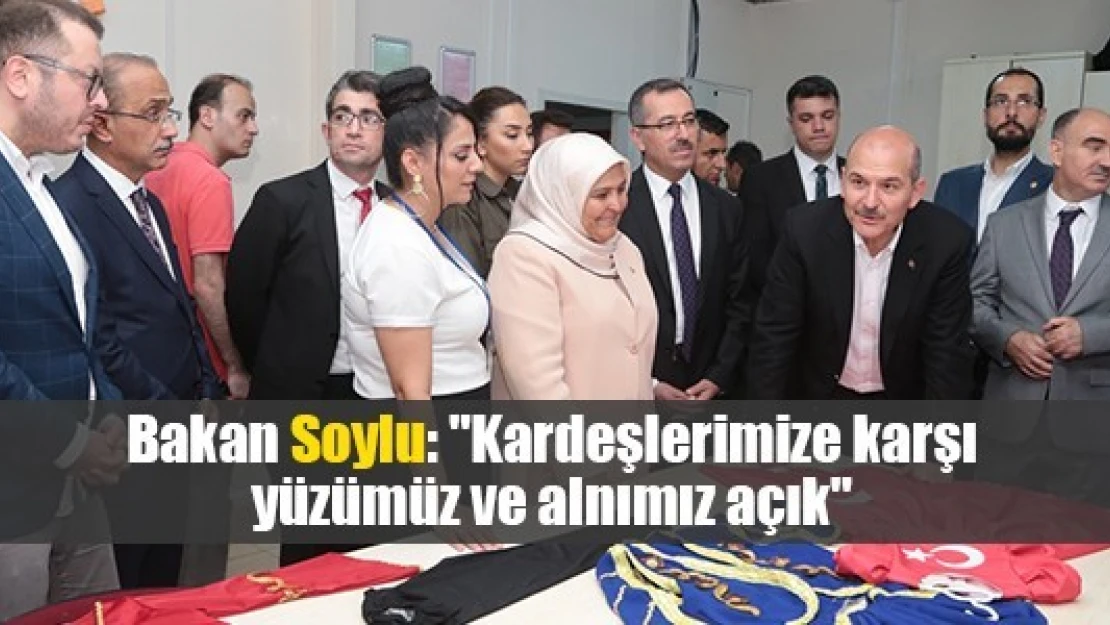 Bakan Soylu: 'Kardeşlerimize karşı yüzümüz ve alnımız açık'