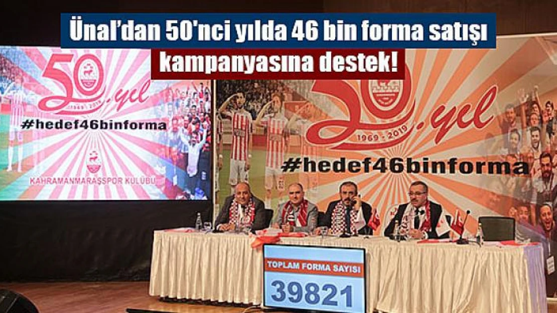 Ünal'dan 50'nci yılda 46 bin forma satışı kampanyasına destek!