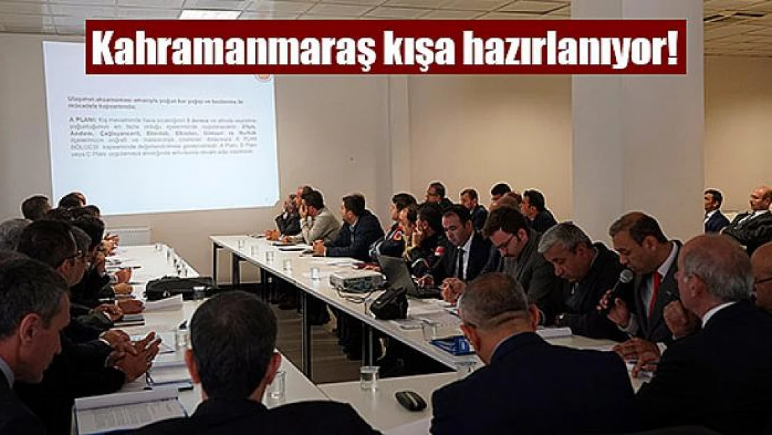 Kahramanmaraş kışa hazırlanıyor!