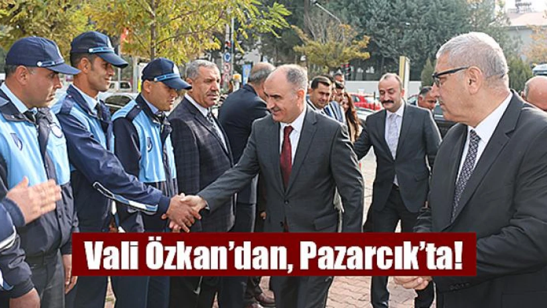 Vali Özkan'dan, Pazarcık'ta!