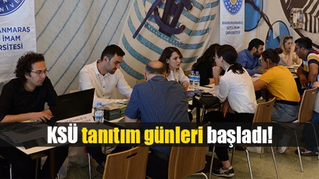 KSÜ tanıtım günleri başladı!