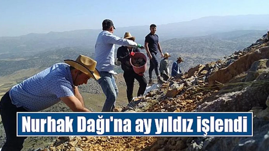 Nurhak Dağı'na ay yıldız işlendi