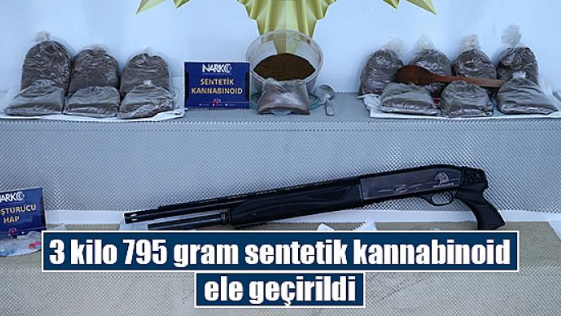 3 kilo 795 gram sentetik kannabinoid ele geçirildi