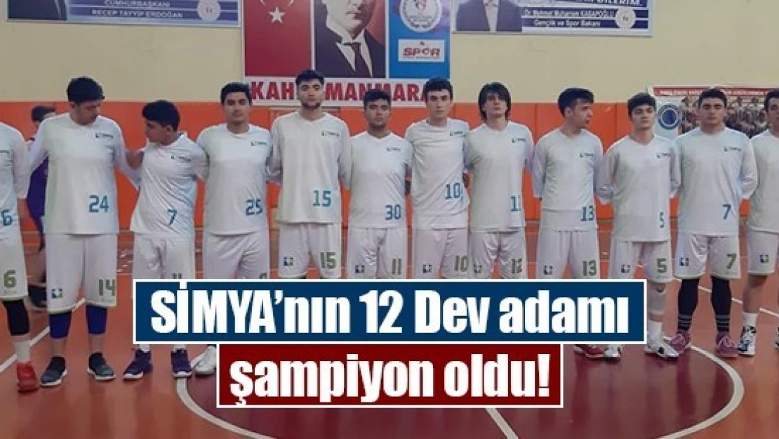 SİMYA'nın 12 Dev adamı şampiyon oldu!