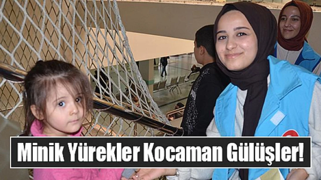 Minik Yürekler Kocaman Gülüşler!