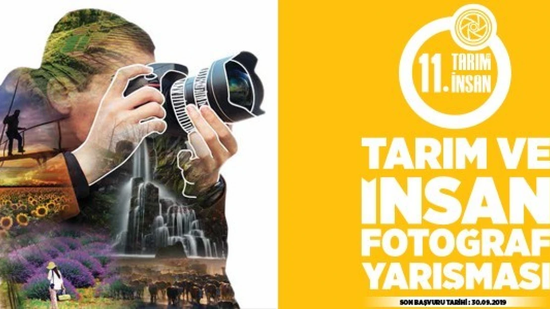 11. Tarım ve İnsan Fotoğraf Yarışması'na başvurular başladı