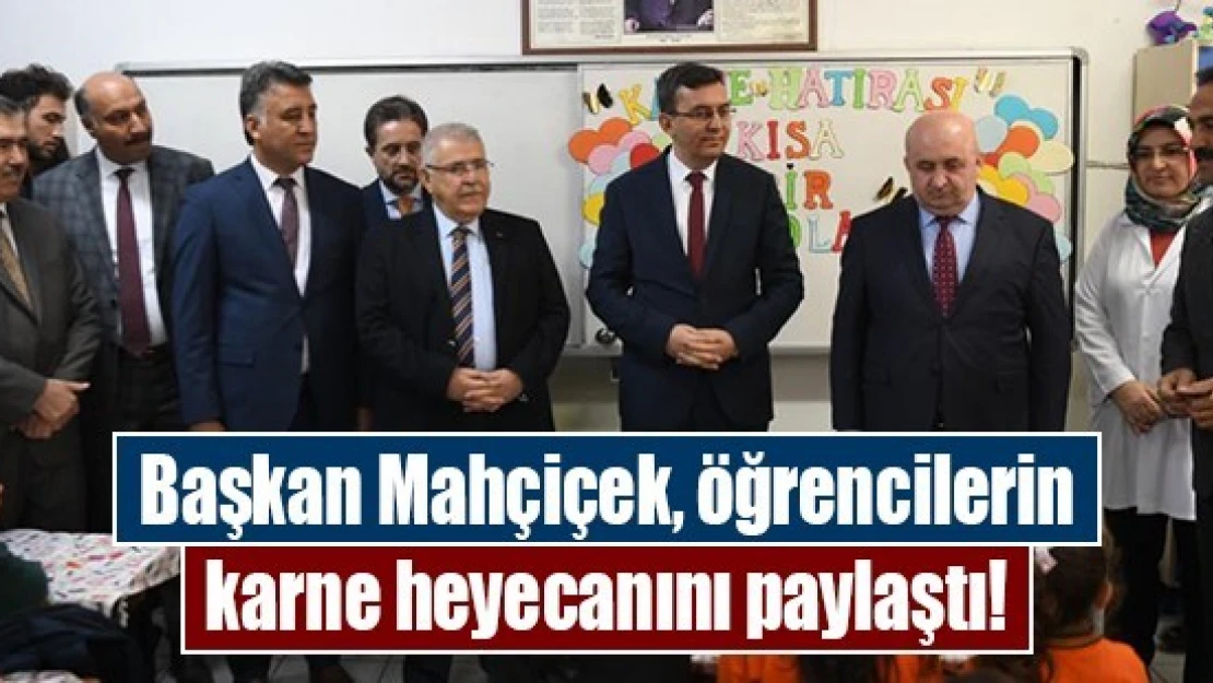 Başkan Mahçiçek, öğrencilerin karne heyecanını paylaştı!