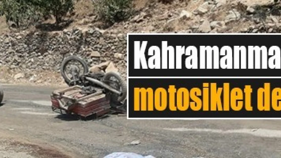 Kahramanmaraş'ta sepetli motosiklet devrildi: 1 ölü, 1 yaralı