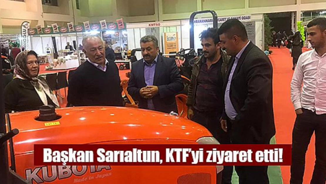 Başkan Sarıaltun, KTF'yi ziyaret etti!