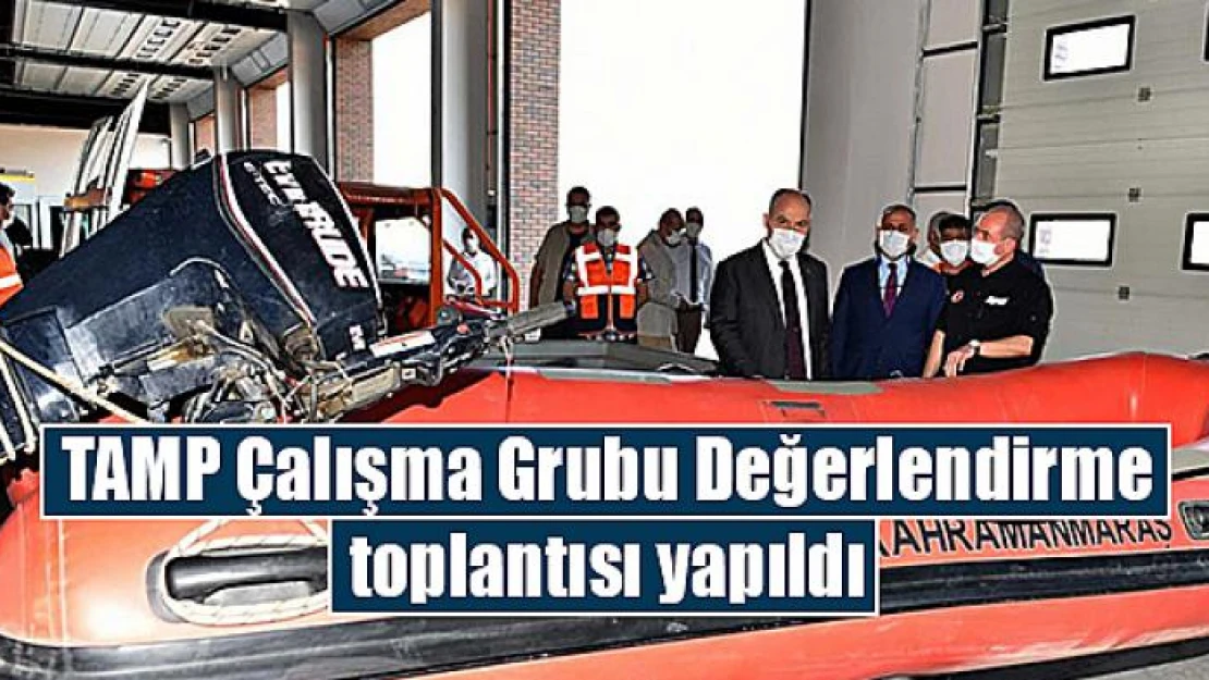 TAMP Çalışma Grubu Değerlendirme toplantısı yapıldı