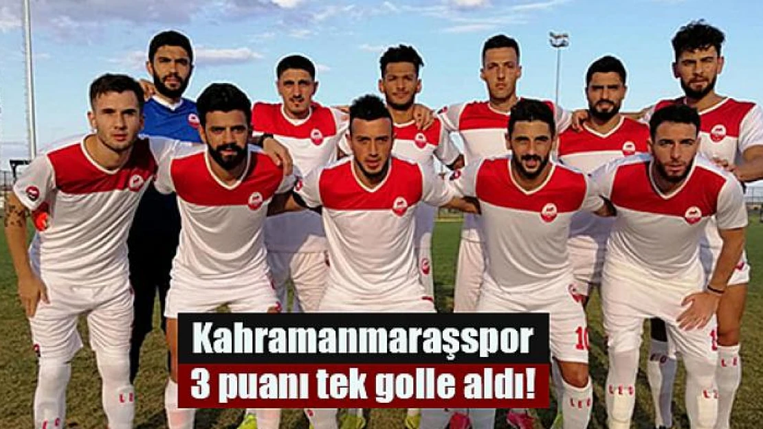 Kahramanmaraşspor 3 puanı tek golle aldı!