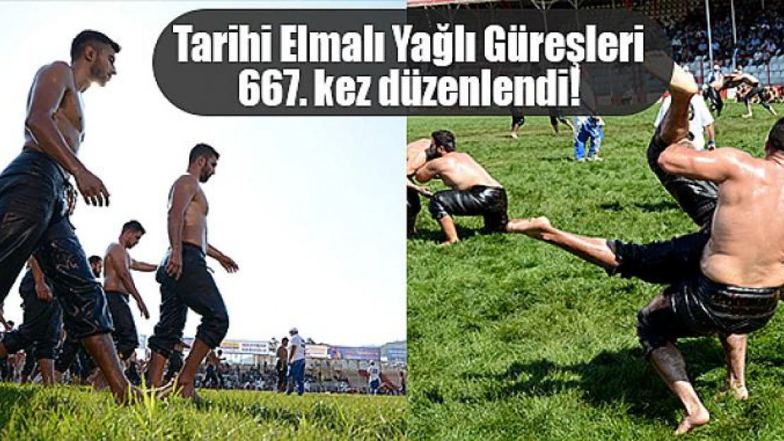 Tarihi Elmalı Yağlı Güreşleri 667. kez düzenlendi!