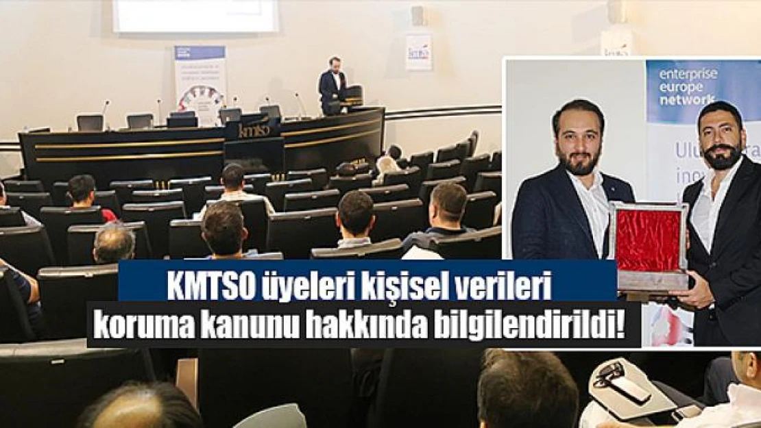 KMTSO üyeleri kişisel verileri koruma kanunu hakkında bilgilendirildi!