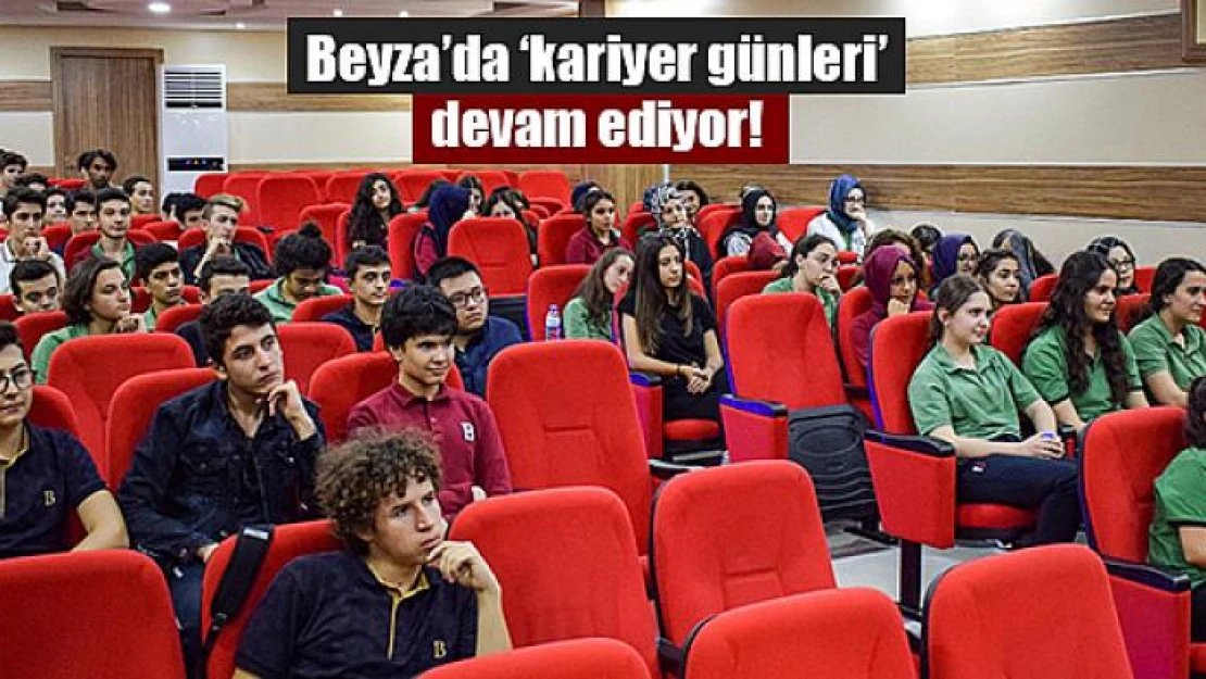 Beyza'da 'kariyer günleri' devam ediyor!