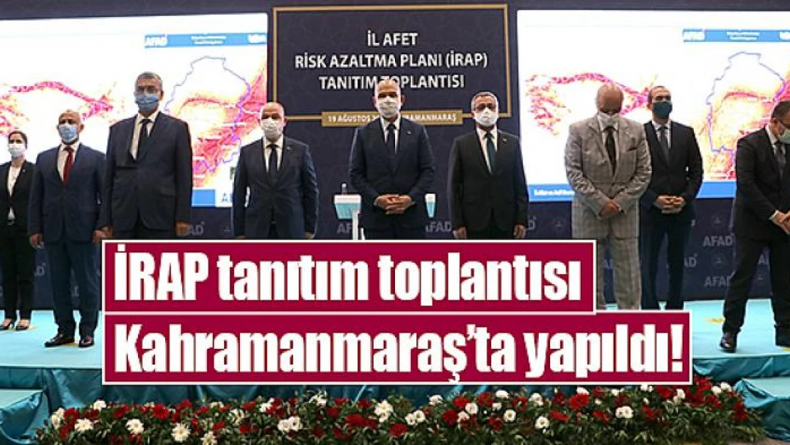 İRAP tanıtım toplantısı Kahramanmaraş'ta yapıldı