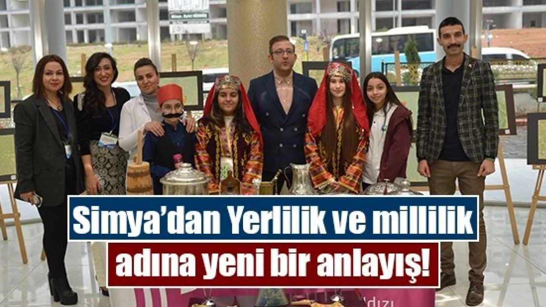 Simya'dan Yerlilik ve millilik adına yeni bir anlayış!