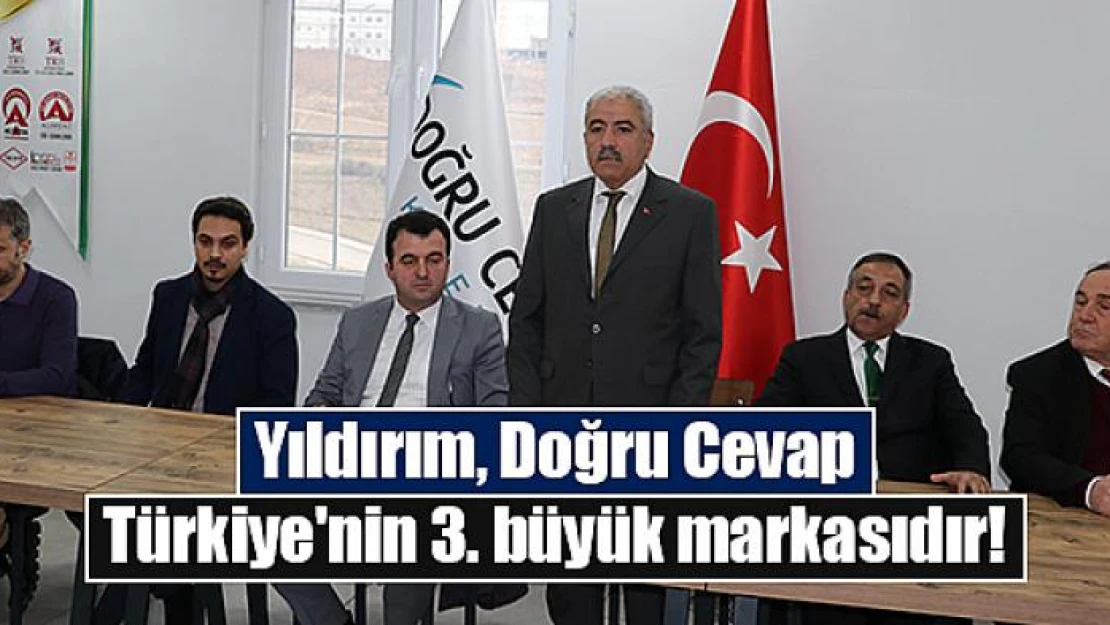 Yıldırım, Doğru Cevap Türkiye'nin 3. büyük markasıdır!