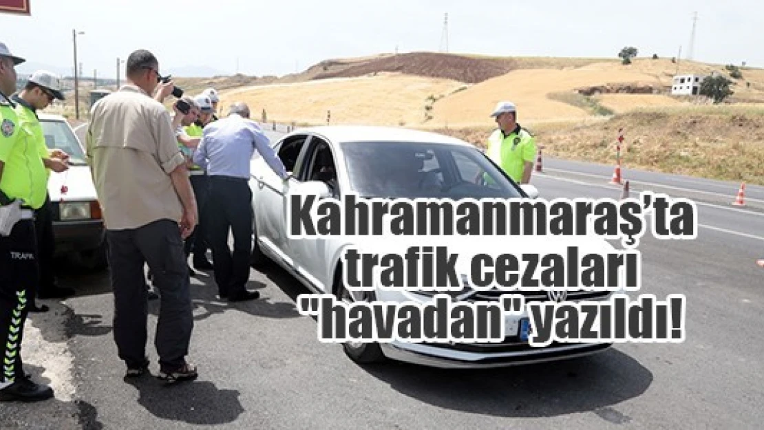 Kahramanmaraş'ta trafik cezaları 