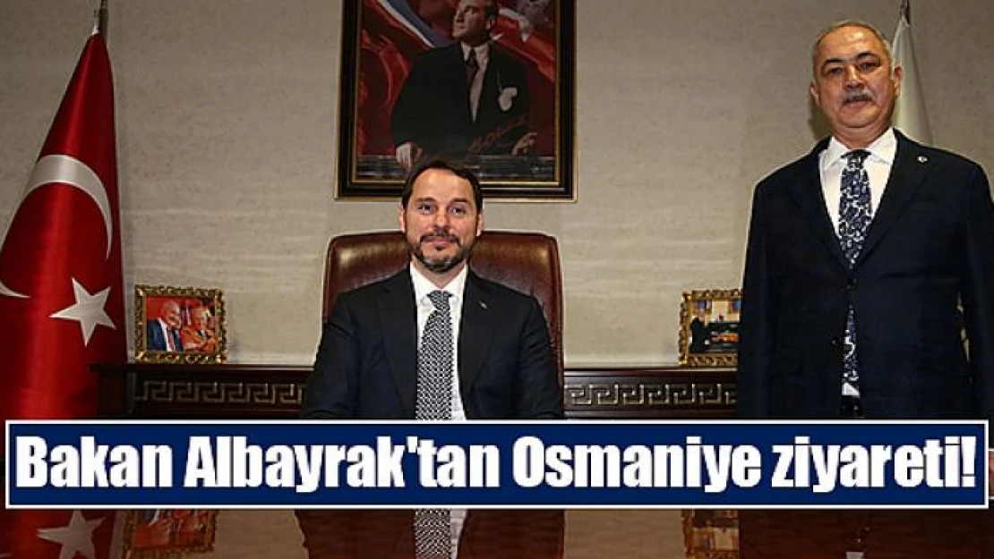 Bakan Albayrak'tan Osmaniye ziyareti!