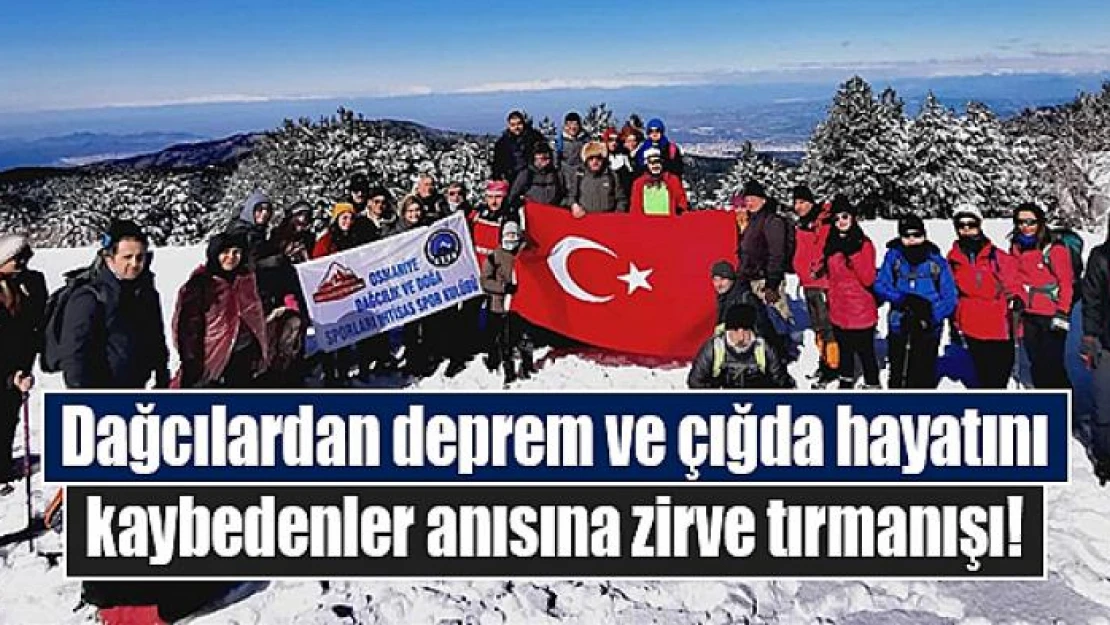 Dağcılardan deprem ve çığda hayatını kaybedenler anısına zirve tırmanışı!