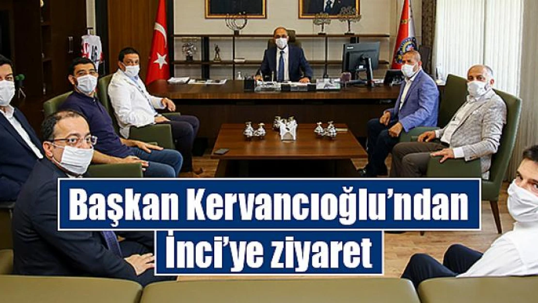 MÜSİAD Şube Başkanı Kervancıoğlu'ndan İnci'ye ziyaret