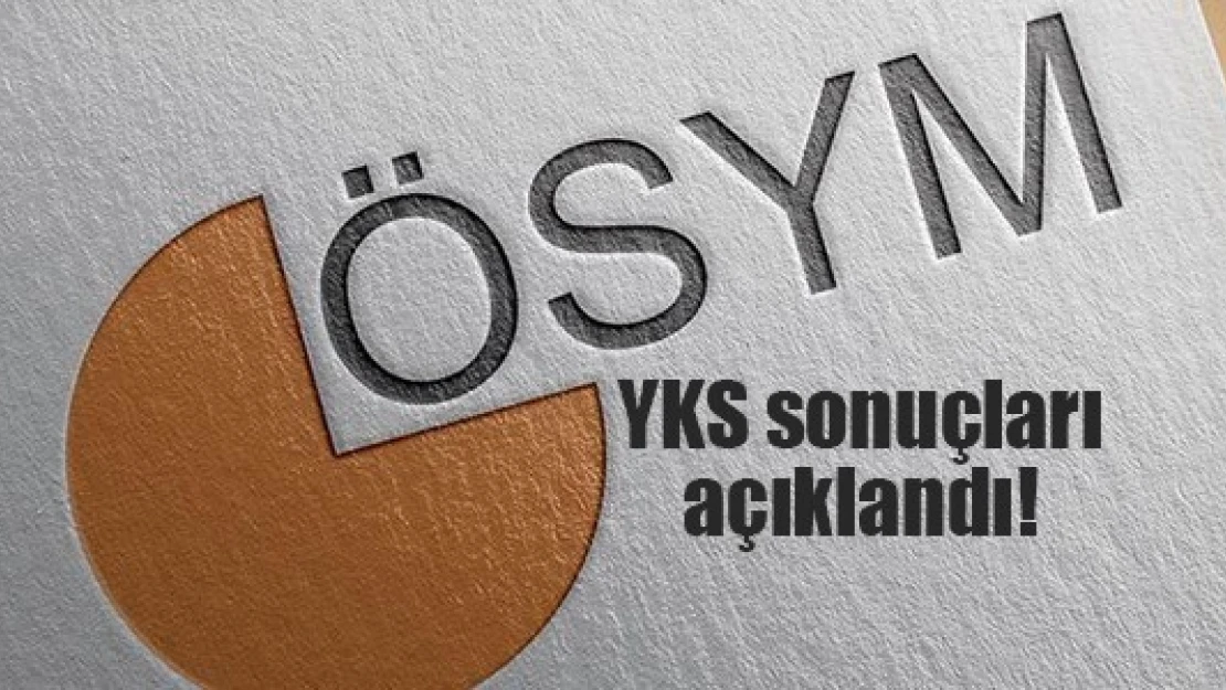 YKS sonuçları açıklandı!