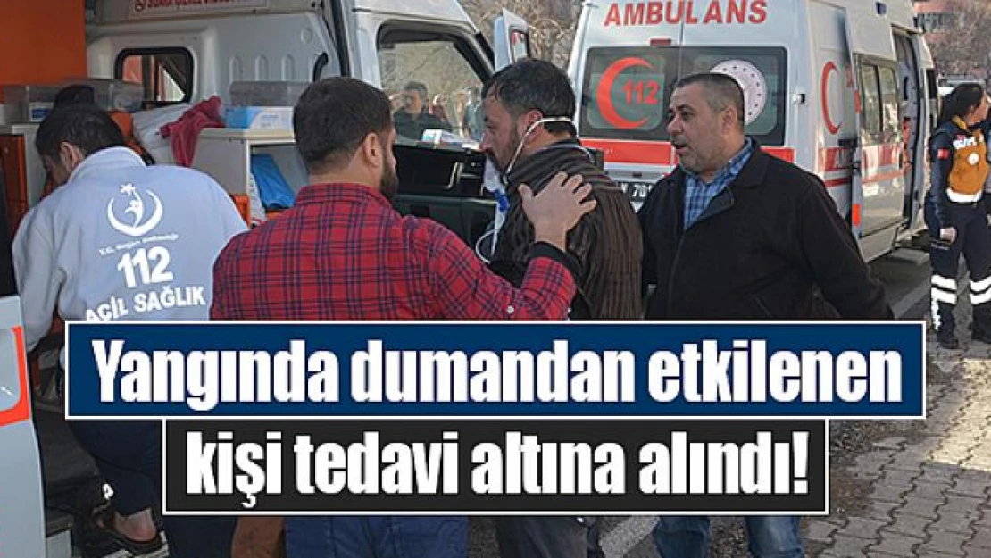 Kahramanmaraş'ta yangında dumandan etkilenen kişi tedavi altına alındı!