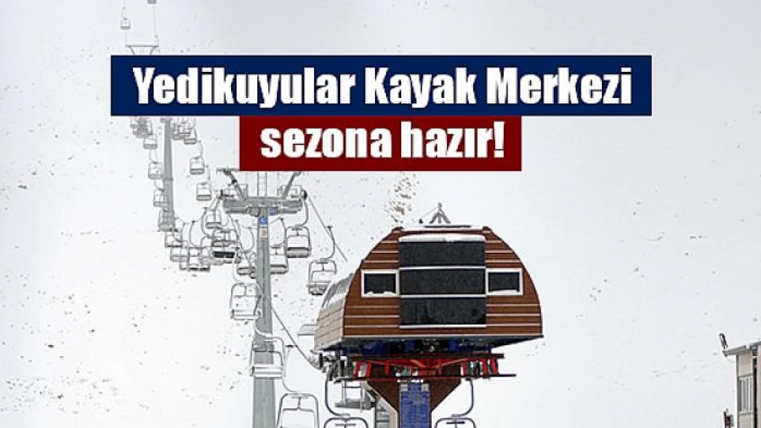 Yedikuyular Kayak Merkezi sezona hazır!