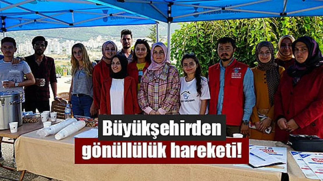 Büyükşehirden gönüllülük hareketi!