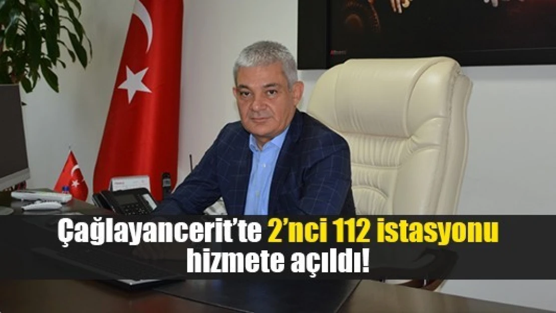 Çağlayancerit'te 2'nci 112 istasyonu hizmete açıldı!