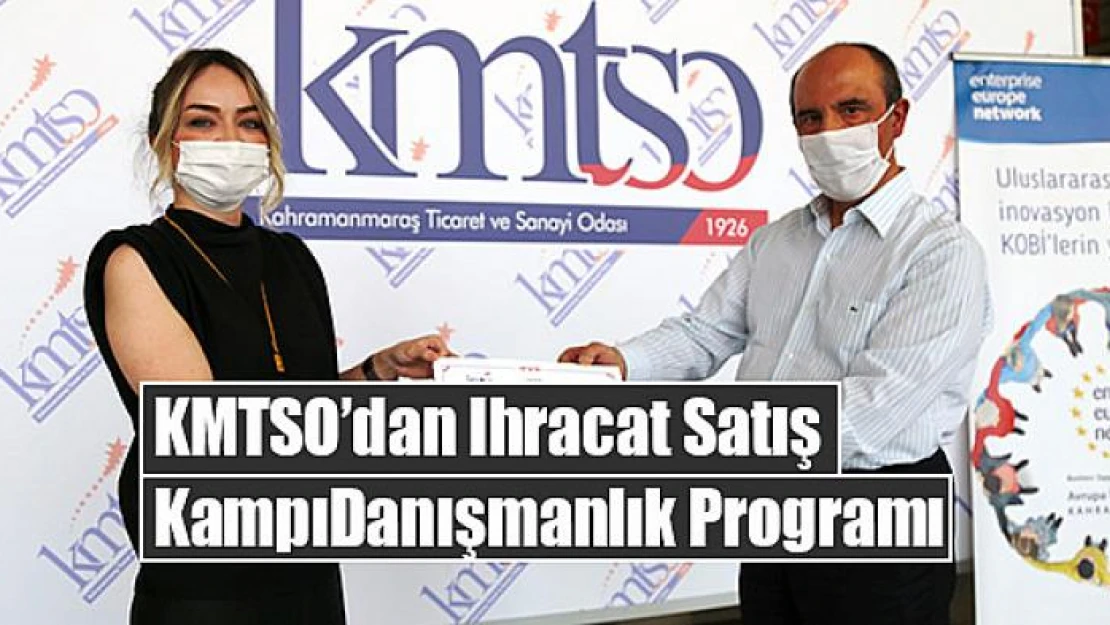 KMTSO'dan İhracat Satış Kampı Danışmanlık Programı 