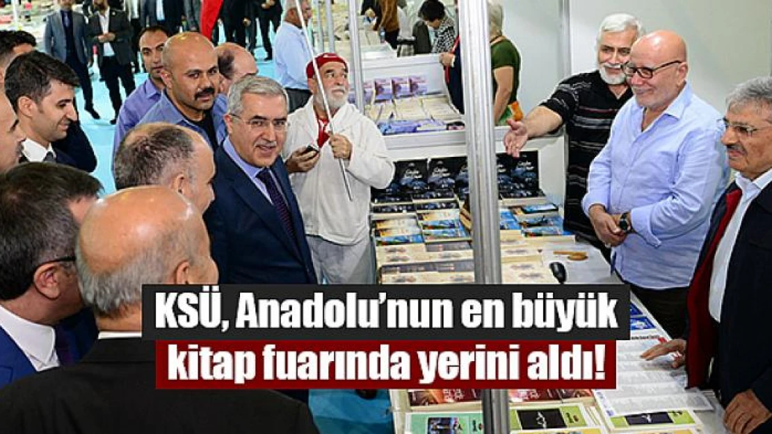 KSÜ, Anadolu'nun en büyük kitap fuarında yerini aldı!