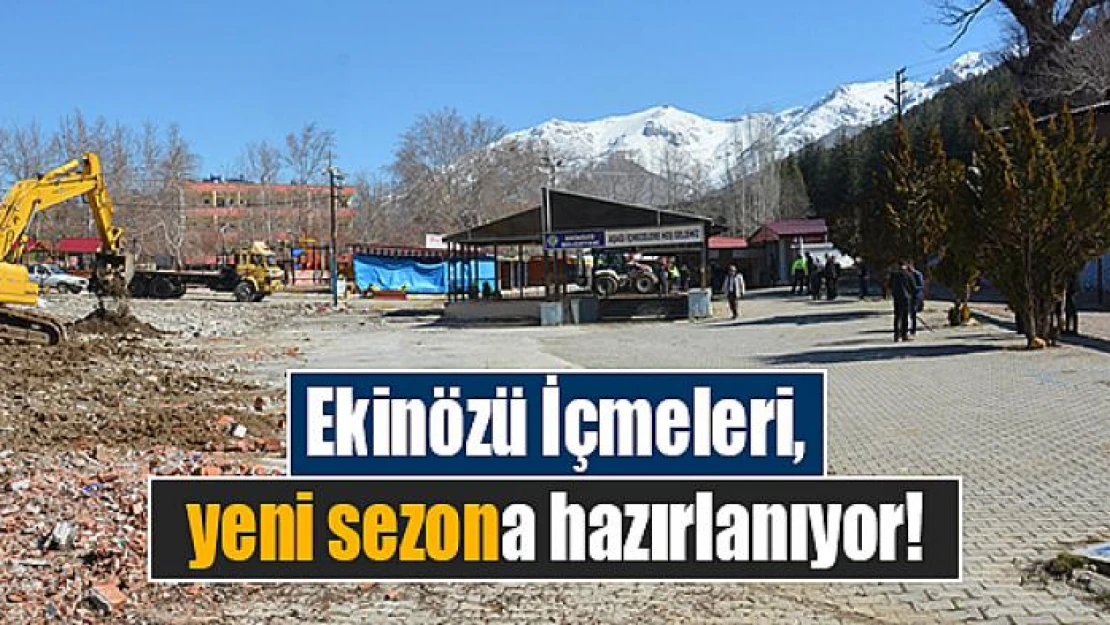 Ekinözü İçmeleri, yeni sezona hazırlanıyor!