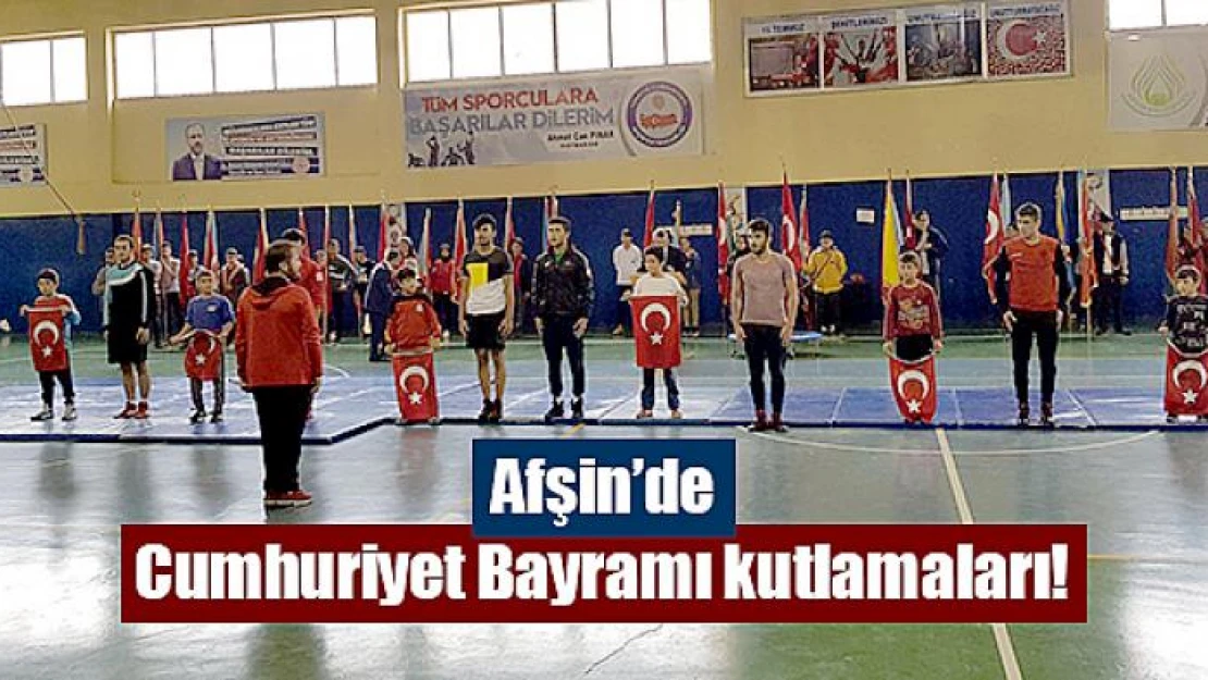 Afşin'de Cumhuriyet Bayramı kutlamaları!