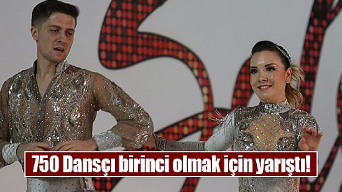 750 Dansçı birinci olmak için yarıştı!